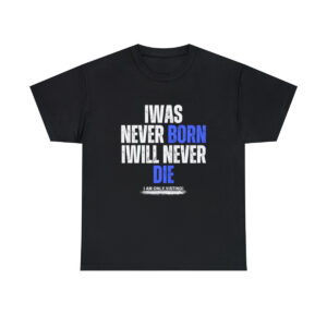 was never born T-shirt